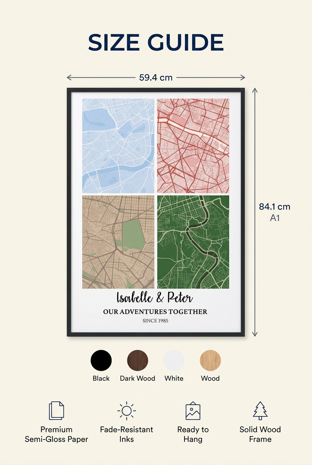 Size guide for the custom map wooden framed poster, A1 59.4 x 84.1 cm, Black Dark Wood White Wood frame options